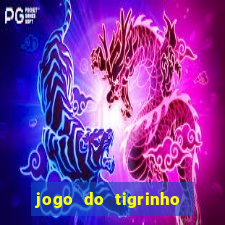 jogo do tigrinho de 5 reais